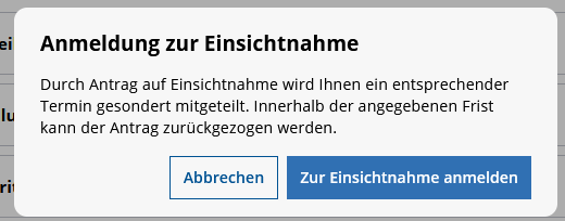 Das Hinweisfenster über den Button „Zur Einsichtnahme anmelden“ noch mal bestätigen