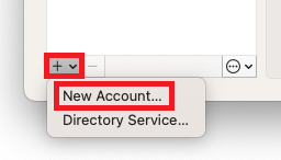 Window section. At the bottom left, select the checkbox Plus sign, select New Account.