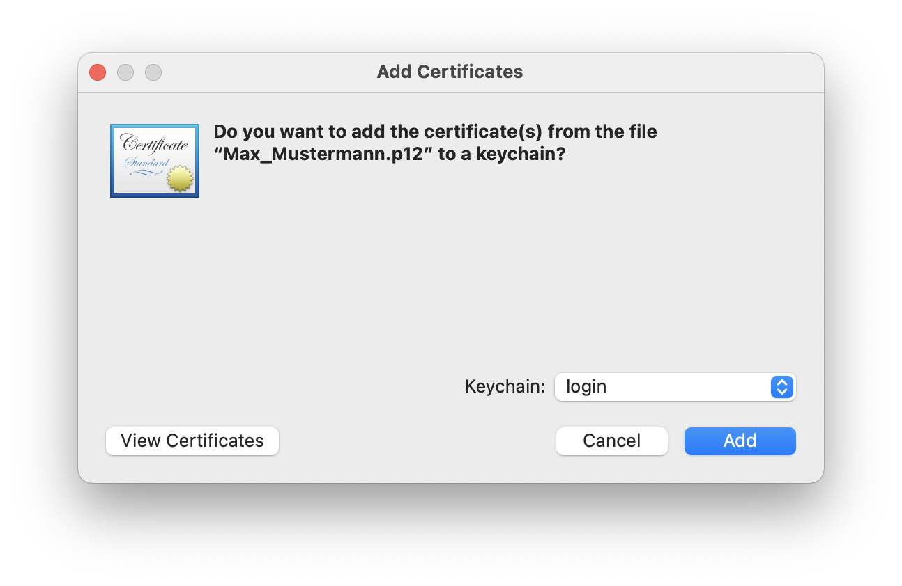 Window Add certificates. Certificate icon. Do you want to add the certificate(s) from the file 'Max_Mustermann.p12' to the keychain, question mark. Lots of empty space. Right-aligned keychain, checkbox login. At the bottom left, View Certificate button, right, Cancel, Add buttons.