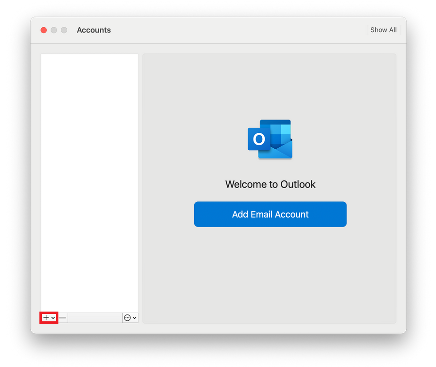 Window Accounts. Show all button. Below it, right-aligned, the main field. Outlook icon. Welcome to Outlook. Add Email Account button. Left of it an empty column, at the bottom left, marked selection field plus sign, right selection field settings dial.