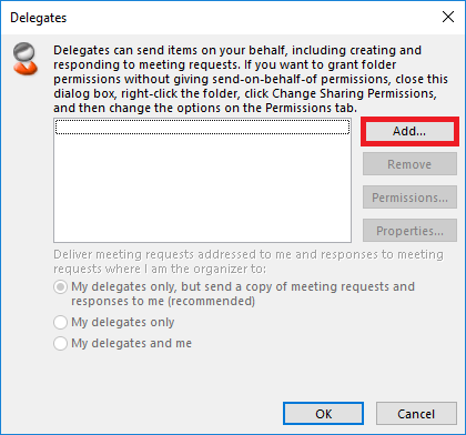 Window substitutions. 5-line explanation. Empty multiline field, highlighted Add... button to the right, dimmed Remove, Permissions..., Properties buttons below. The last setting is dimmed. Deliver Meeting requests addressed to me and responses to meeting requests where I am the organizer, colon. Selected radio button, My delegates only, but send a copy of meeting requests and responses to me (recommended). Radio button, My delegates only. Radio button, My delegates and me. At the bottom right, OK, Cancel buttons.