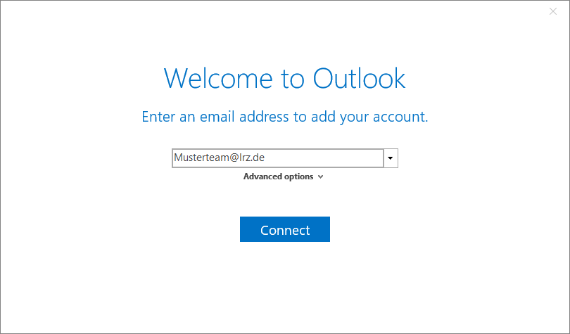 Windows. Large font, Welcome to Outlook. Enter an e-mail address to add your account. Selection field Musterteam At lrz.de. Expandable advanced options. Connect button.