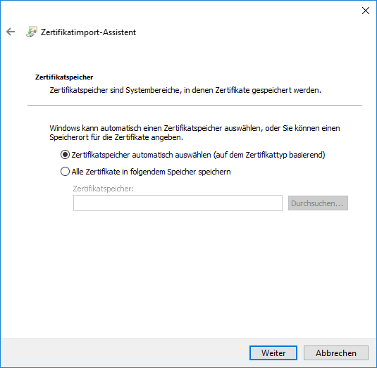 Fenster. Pfeil nach links für zurück, Zertifikatimport-Assistent. Zertifikatspeicher. Zertifikatspeicher sind Systembereiche, in denen Zertifikate gespeichert werden. Trennstrich. Windows kann automatisch einen Zertifikatspeicher auswählen, oder Sie können einen Speicherort für die Zertifikate angeben. Ausgewählter Radioknopf, Zertifikatspeicher automatisch auswählen (auf dem Zertifikattyp basierend). Radioknopf, Alle Zertifikate in folgendem Speicher speichern, darunter abgeblendet, Zertifikatspeicher, leeres Eingabefeld, Schaltfläche Durchsuchen... Ganz unten rechts, Schaltflächen Weiter, Abbrechen.