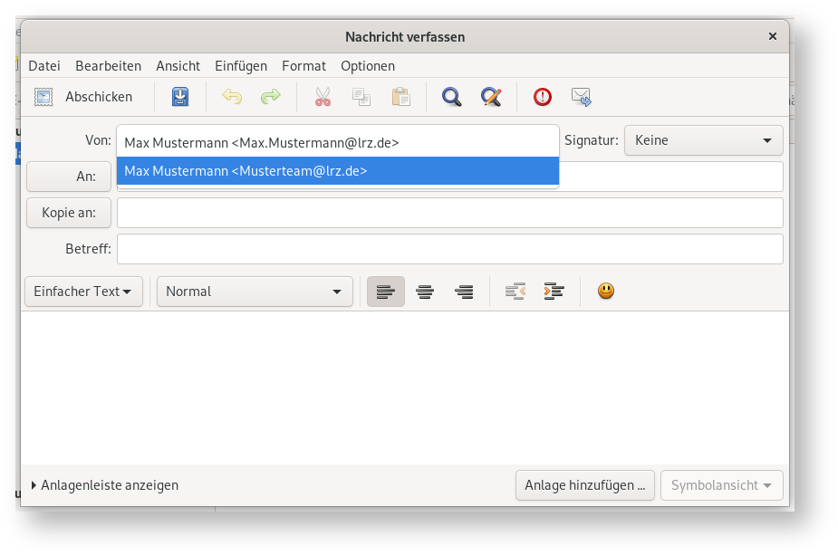 Fenster Nachricht verfassen. Menüleiste. Symbolleiste. Von, Eingabefeld Max Mustermann Kleinerzeichen Max.Mustermann At lrz.de Größerzeichen, Signatur, Auswahlfeld Keine. An, ausgewähltes Eingabefeld Max Mustermann Kleinerzeichen Musterteam At lrz.de Größerzeichen. Der Rest ist leer.