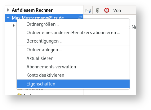 Fensterausschnitt. Pfeilspitze nach rechts für nicht ausgeklappt, Auf diesem Rechner. Pfeilspitze nach unter für ausgeklappt, Max.Mustermann At lrz.de. Überlagert vom Kontextmenü mit 8 Punkten, ausgewählt Punkt 8 Eigenschaften.