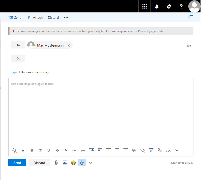 Window with title bar and a window for drafting an e-mail. After the command bar a gray bar with the following text. Error, colon. Your message can't be sent because you've reached your daily limit for message recipients. Please try again later.