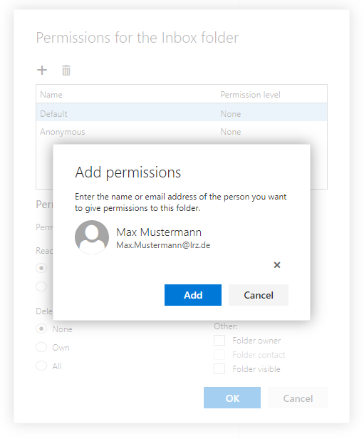 Dimmed window Permissions for the Inbox folder. Above it the Add permissions window. Enter the name or email address of the person you want to give permissions to this folder. Icon Person, Max Mustermann, below Max.Mustermann At lrz.de. At the bottom right, buttons Add, Cancel.