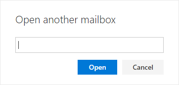 Small window Open another mailbox. Empty input field. Right-aligned buttons selected Open, Cancel.