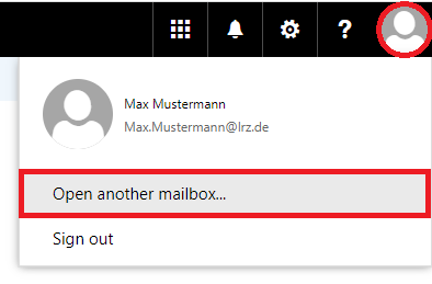 Window section. The top right of the title bar highlights the User icon. Icon User, Max Mustermann, below Max.Mustermann At lrz.de. Marked Open another mailbox... button. Sign out button.