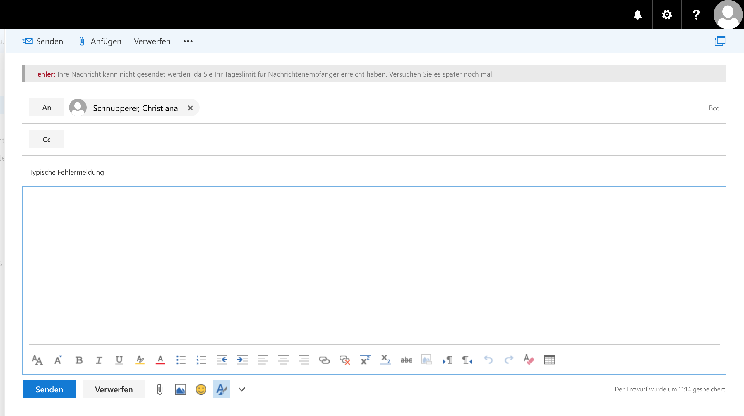 Fenster mit Titelleiste und einem Fenster für den Entwurf einer E-Mail. Nach der Befehlsleiste ein grauer Balken mit folgendem Text. Fehler, Doppelpunkt. Ihre Nachricht kann nicht gesendet werden, da Sie Ihr Tageslimit für Nachrichtenempfänger erreicht haben. Versuchen Sie es später noch einmal.