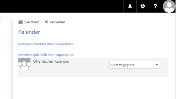 Fensterausschnitt. Unterhalb der Titelleiste das Hauptfeld. Anklickbar Speichern, Anklickbar Verwerfen. Kalender. Personen innerhalb Ihrer Organisation. Leer. Personen außerhalb Ihrer Organisation. Feld, Symbol Gruppe, Öffentlicher Kalender, Auswahlfeld Nicht freigegeben.