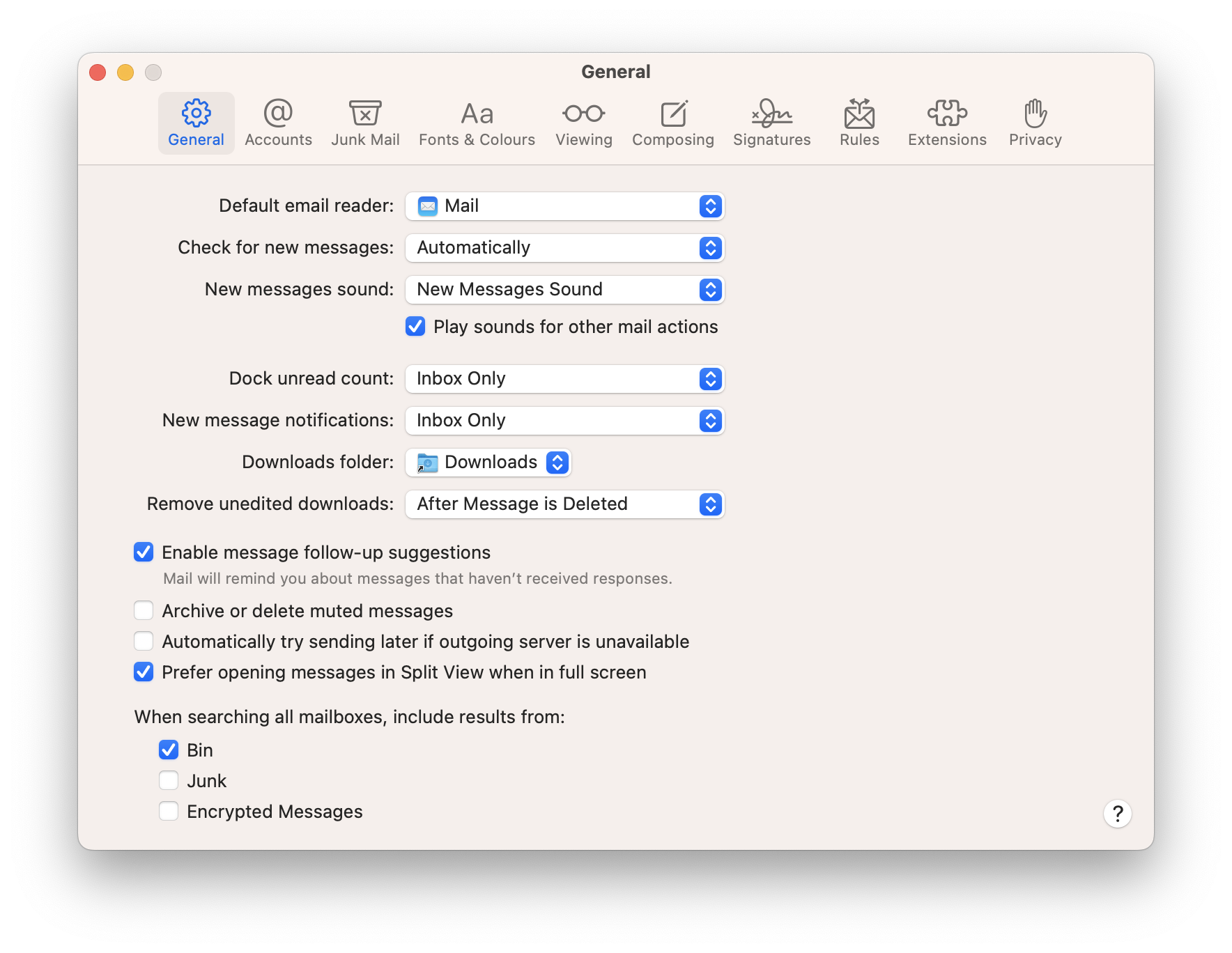 Window General. 10 icons, each with an entry below it. The 10 items are selected General, Accounts, Junk Mail, Fonts and Colours, Viewing, Composing, Signatures, Rules, Extensions, Privacy. Default email reader, selection box Mail. Check for new messages, selection box Automatically. New messages sound, selection box  New Messages Aound, below box with tick, Play sounds for other mail actions. Dock unread count, selection box Inbox Only. New messages notifications, selection box Inbox Only. Downloads folder, selection box Downloads. Remove unedited downloads, selection box After Message is Deleted. Tick box, Enable message follow-up suggestions. Mail will remind you about messages that haven't received responses. Empty box, Archive or delete muted messages. Empty box, Automatically try sending later if outgoing server is unavailable. Tick box, Prefer opening messages in Split View when in full screen. When searching all messages, inclue results from, colon. Box with tick, Bin. Empty box, Junk. Empty box, Encrypted messages.