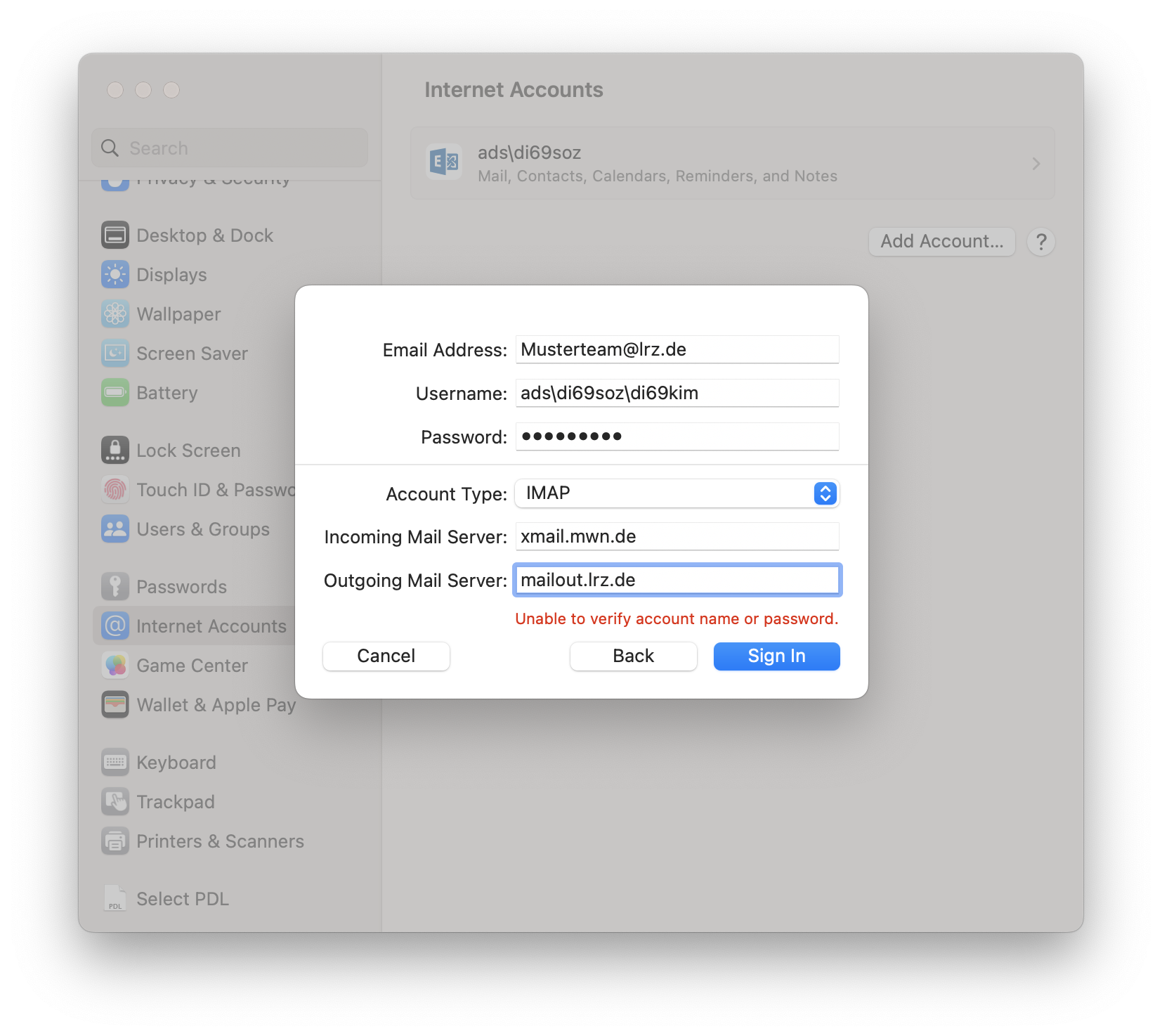 Again, a overlaid, smaller window. Email Address, input field Musterteam At lrz.de. Username, input field ads backslash di69soz backslash di69kim. Password, input field Thick dots. Hyphen. Account type, selection field IMAP. Incoming Mail Server, entry field xmail.mwn.de. Outgoing Mail Server, input field mailout.lrz.de, below in red, Unable to verify account name or password. Bottom left, Cancel button, right buttons Back, Sign in.