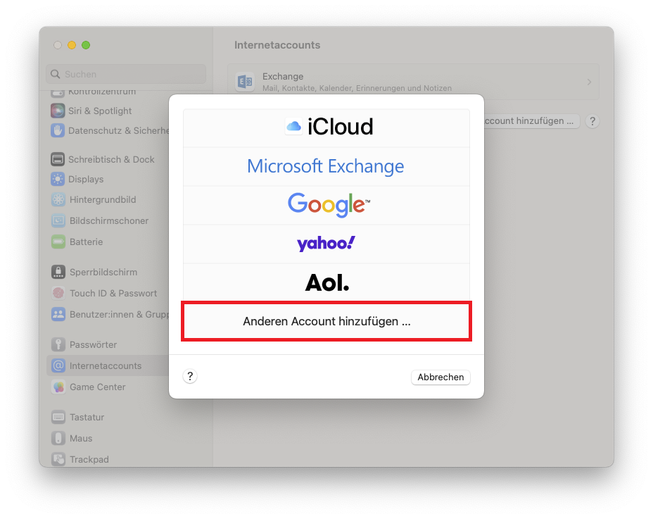 Fenster Internetaccounts. Darüber ein neues Fenster, untereinander 5 Logos, iCloud, Exchange, Google, yahoo Ausrufezeichen, Aol Punkt sowie markiert Anderen Account hinzufügen..., darunter links, Fragezeichen im Kreis, rechts Schaltfläche Abbrechen.