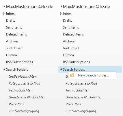 2 almost identical columns. Expanded Max.Mustermann At lrz.de, including 7 folder names, Inbox, etc. Expanded Search Folder, including 6 names, Große Nachrichten, Kategorisierte E-Mail, Textnachrichten, Ungelesene Nachrichten, Voice Mail, Zur Nachverfolgung. In the right column Search Folder is selected, overlaid the context menu with the item New Search Folder...